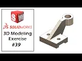 SolidWorks Tutorial For Beginners Part Modeling Exercise - 39