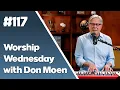Download Lagu Are You in a Desert? God Revives the Dry Places | Worship Wednesday with Don Moen #117