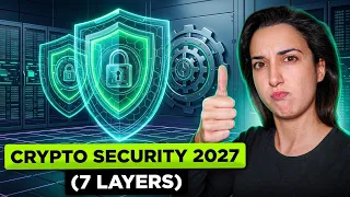 Crypto Security 2027: 7 Layers to Protect Your Bitcoin & Crypto from AI, Wallet Hacks, & More...