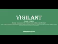 vigilant Pronounce vigilant with Meaning Phonetic Synonyms and Sentence Examples