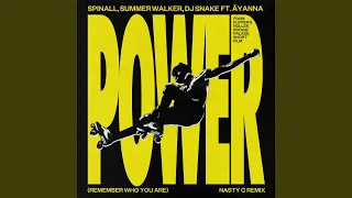 SPINALL, Äyanna & Nasty C - Power (Remember Who You Are) [Nasty C Remix] (feat. Summer Walker & DJ Snake)