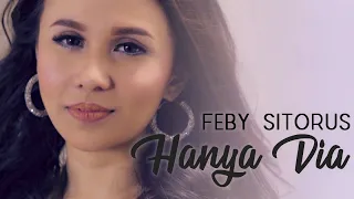 feby sitorus hanya dia official music video 