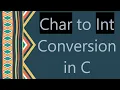 Char to Int Conversion in C