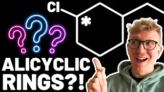 Chiral Centres on Rings Alicyclic Structures