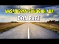 Download Lagu Masa Depan Sungguh Ada - Renungan Harian Kristen \u0026 Doa Pagi - Mezbah Syukur Saat Teduh Terbaru 2023