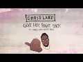 Chris Lake - Give Her Right Back Ft. Dances With White Girls
