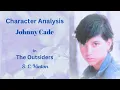 Character Analysis Johnny Cade in The Outsiders by S E Hinton