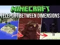 Minecraft How To Teleport Between Dimensions Tutorial