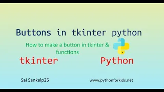 Making a BUTTON in tkinter tkinter python GUI Saisankalp25 Episode 2 Tutorial