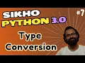 7 Type Conversion Python