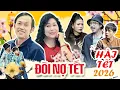 Lagu HÀI TẾT 2026 - ĐÒI NỢ TẾT | HOÀI LINH x HỒNG VÂN x LÂM VỸ DẠ x HỨA MINH ĐẠT | HÀI TẾT MỚI NHẤT