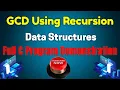 GCD Using Recursion Data Structures Full C Program Demonstration