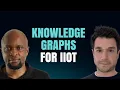 Why Every Manufacturer Should Understand Knowledge Graphs