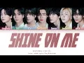 Download Lagu ENHYPEN Shine On Me Lyrics (Color Coded Lyrics)