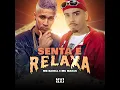 Senta e Relaxa