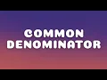 Download Lagu Justin Bieber - Common Denominator (LYRICS)