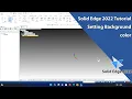 Solid Edge 2022 Tutorial - Setting Background color