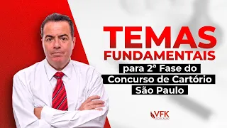 Temas fundamentais para a 2ª fase do Concurso de Cartório - São Paulo