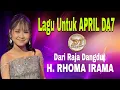 Lagu LAGU UNTUK DEDE APRIL DA7 DARI BANG H.RHOMA IRAMA
