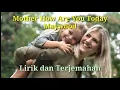 Download Lagu Maywood-Mother How Are You Today-Lirik Dan Terjemahan(Bahasa Indonesia)