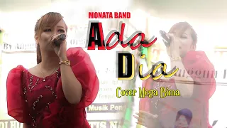 Download MEGA BIMA - ADA DIA BERSAMA MONATA BAND ( COVER ) MP3