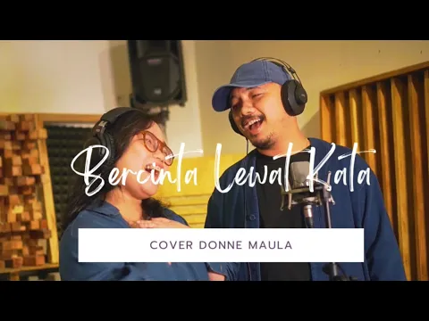 Download MP3 BERCINTA LEWAT KATA - DONNE MAULA (cover)