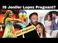 WATCH Is Jennifer Lopez Pregnant 2023 Jennifer Lopez Pregnant Again