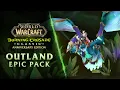 The Burning Crusade Classic Anniversary Edition | Outland Epic Pack | World of Warcraft