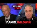 Politics Family Daniel Baldwin Calls out Fauci and Obama We ll Do It LIVE