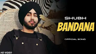 Shubh : Bandana (Official Video) Shubh New Song | New Punjabi Song 2024