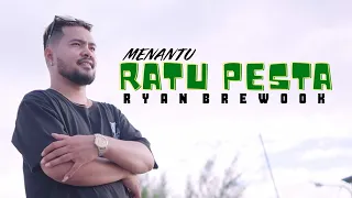 menantu ratu pesta ryan brewook official musik video 