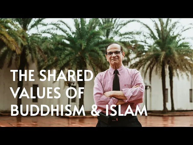 The Shared Values of Buddhism & Islam | Dr Imtiyaz Yusuf