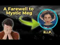 A Farewell To Mystic Meg