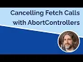 How to Abort a Fetch Request