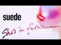 Download Lagu Suede - She's In Fashion (Audio Only)