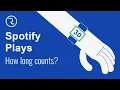 How does Spotify count a stream or a listen on a song