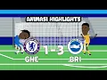 Download Lagu CHELSEA 1 VS 3 BRIGHTON - ANIMASI BOLA HIGHLIGHTS