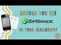 Should You Use ZipGrade