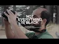 Download Lagu Not Everything is Black - Official Trailer