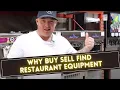 Why Buy Sell Find Restaurant Equipment