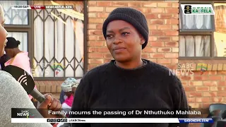 family mourns the passing of dr nthuthuko mahlaba