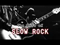 Download Lagu [RELAXING Slow Rock Music 🎧] Rock | Ballad | Sleep | Soft Rock | Enjoy #9