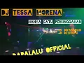 Download Lagu Dj Tessa Morena | Hanya Satu Persinggahan