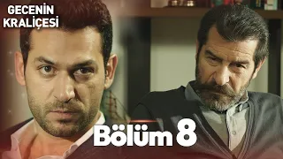 Gecenin Kraliçesi 8 Bölüm 4K Full HD 