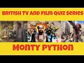 Ultimate Monty Python Quiz How Well Do You Know Monty Python