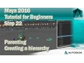 Parent an object in Maya 2016 Use parenting to create a hierarchy