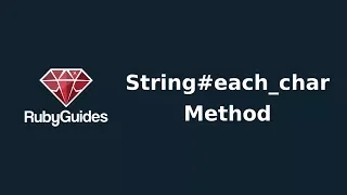 Iterate Over String Characters in Ruby