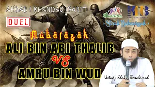 Download [DUEL] Ali Bin Abi Thalib X Amru Bin Wud - 65 - Ustadz Khalid Basalamah MP3