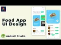 Food Delivery App UI Design Android UI Design Tutorial UiUX Tutorial