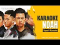 Download Lagu NOAH - Seperti Kemarin (Karaoke Original Music Video)